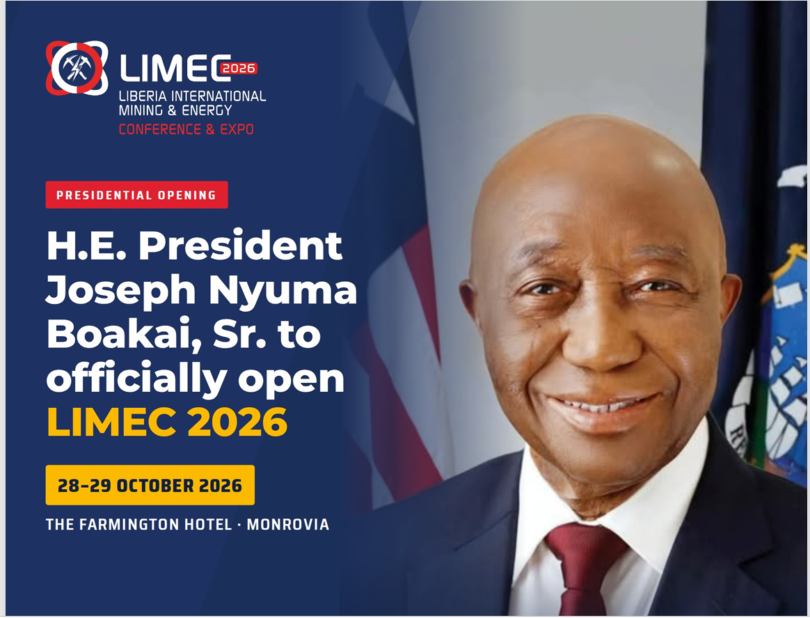 HIS EXCELLENCY RESIDENT BOAKAI TO LEAD LIBERIA’S MINING AND ENERGY INVESTMENT DRIVE AT LIMEC 2026